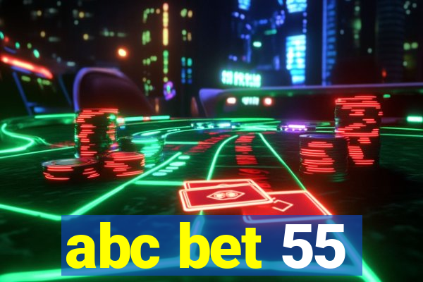 abc bet 55